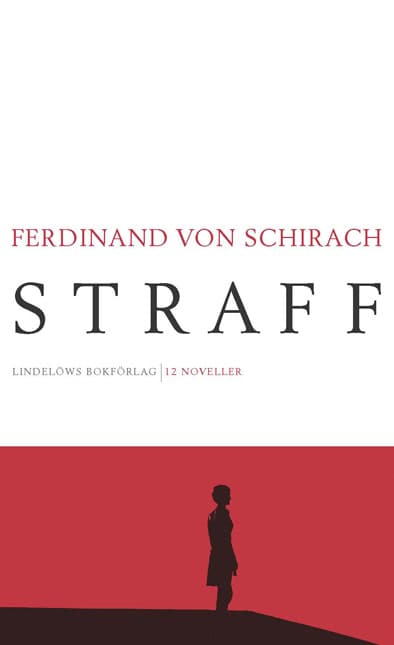 Ferdinand von Schirach : Straff : 12 noveller