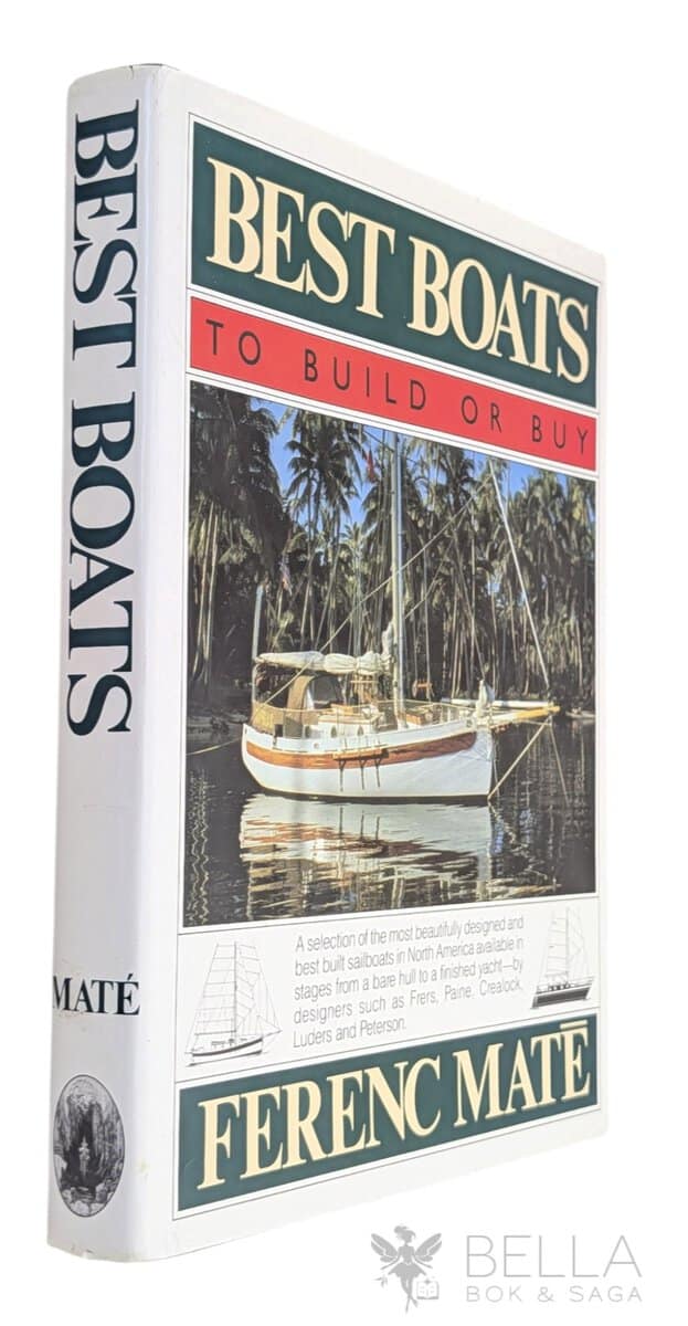 Ference Maté : Best Boats to Build or Buy