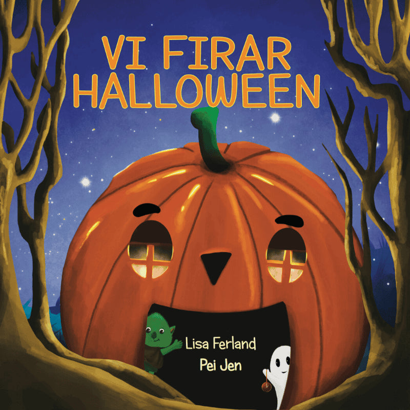 Ferland, Lisa ; Linarfve, Veronica : Vi firar halloween