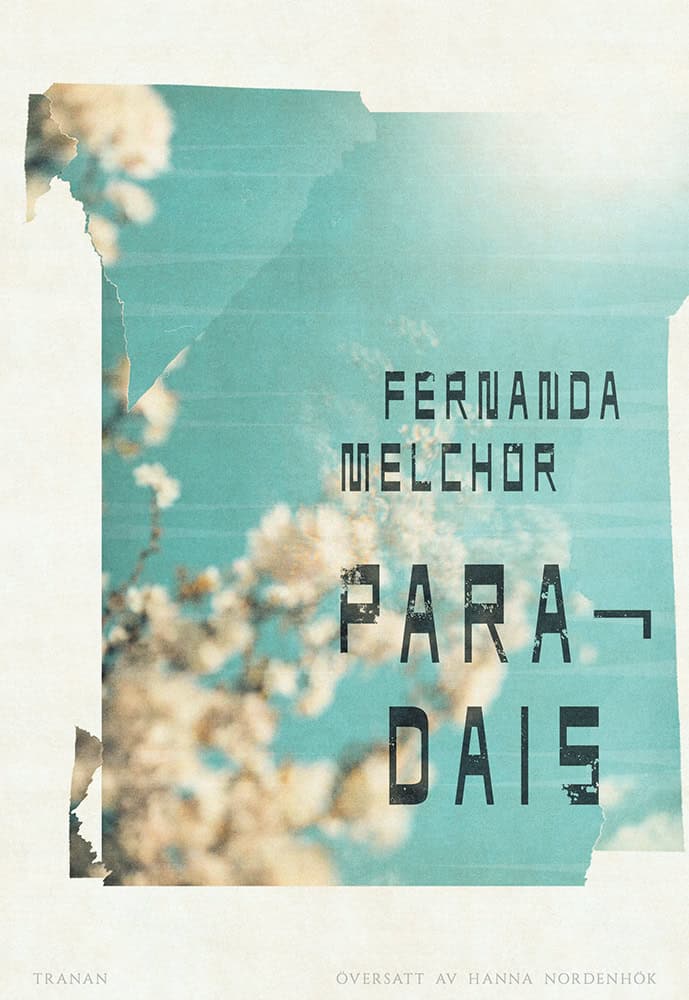 Fernanda Melchor : Paradais