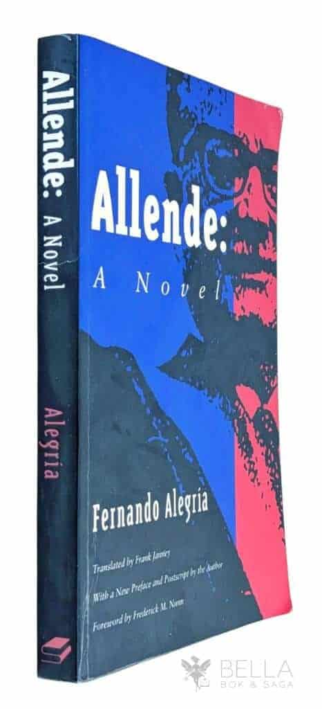 Fernando Alegria : Allende - A Novel
