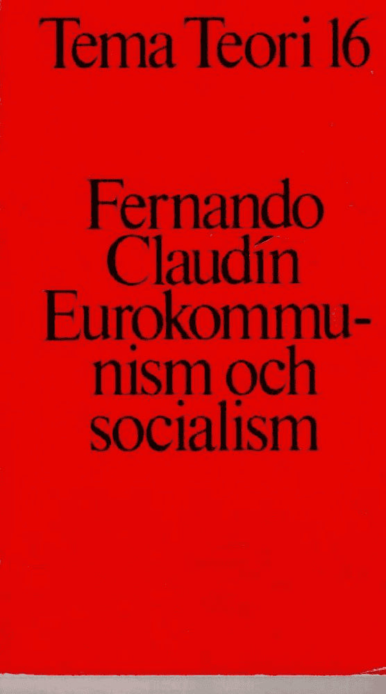 Fernando Claudín : Eurokommunism och socialism