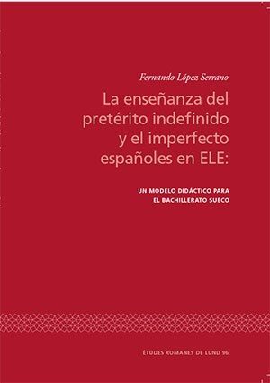 Fernando Lopéz Serrano : La enseñanza del pretérito indefinido y el imperfecto españoles en ELE: