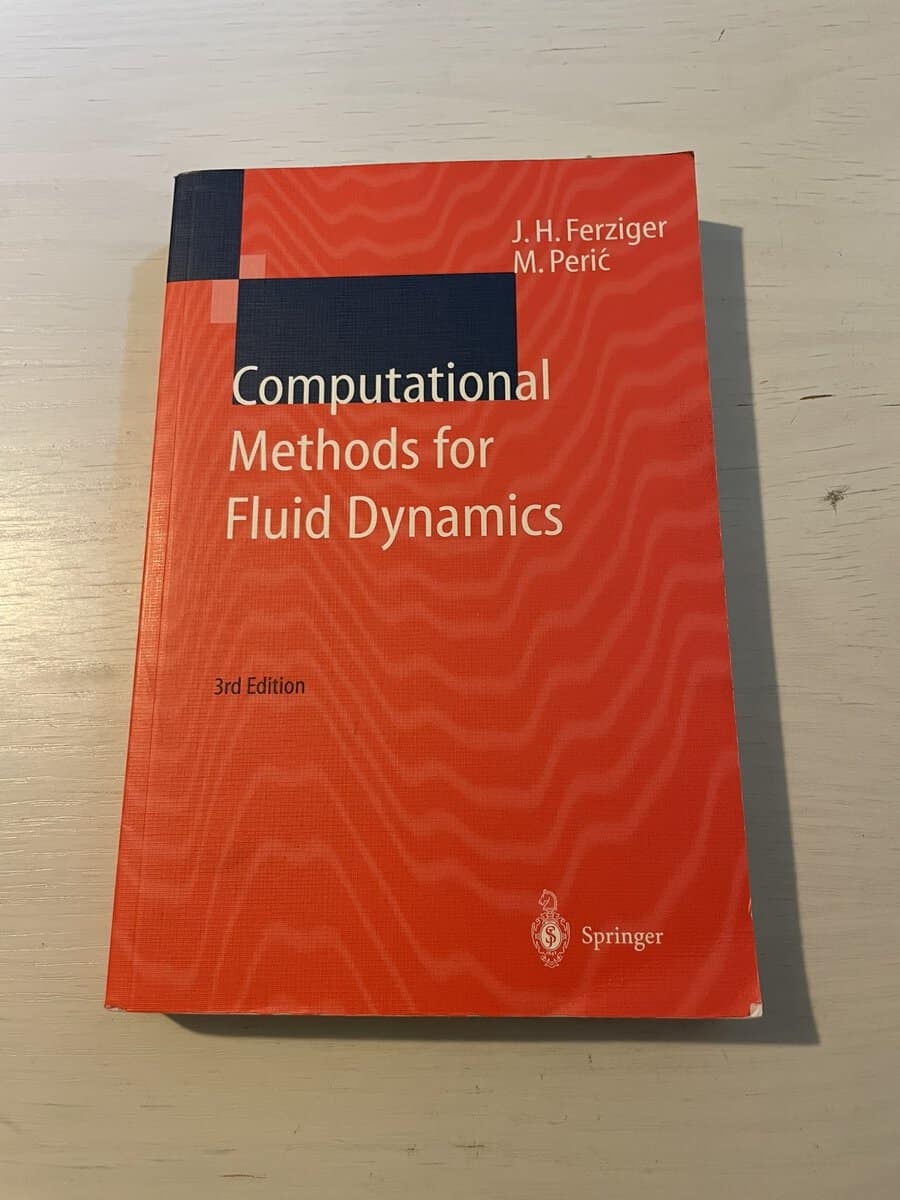 Ferziger, Joel H., Peri , Milovan : Computational methods for fluid dynamics