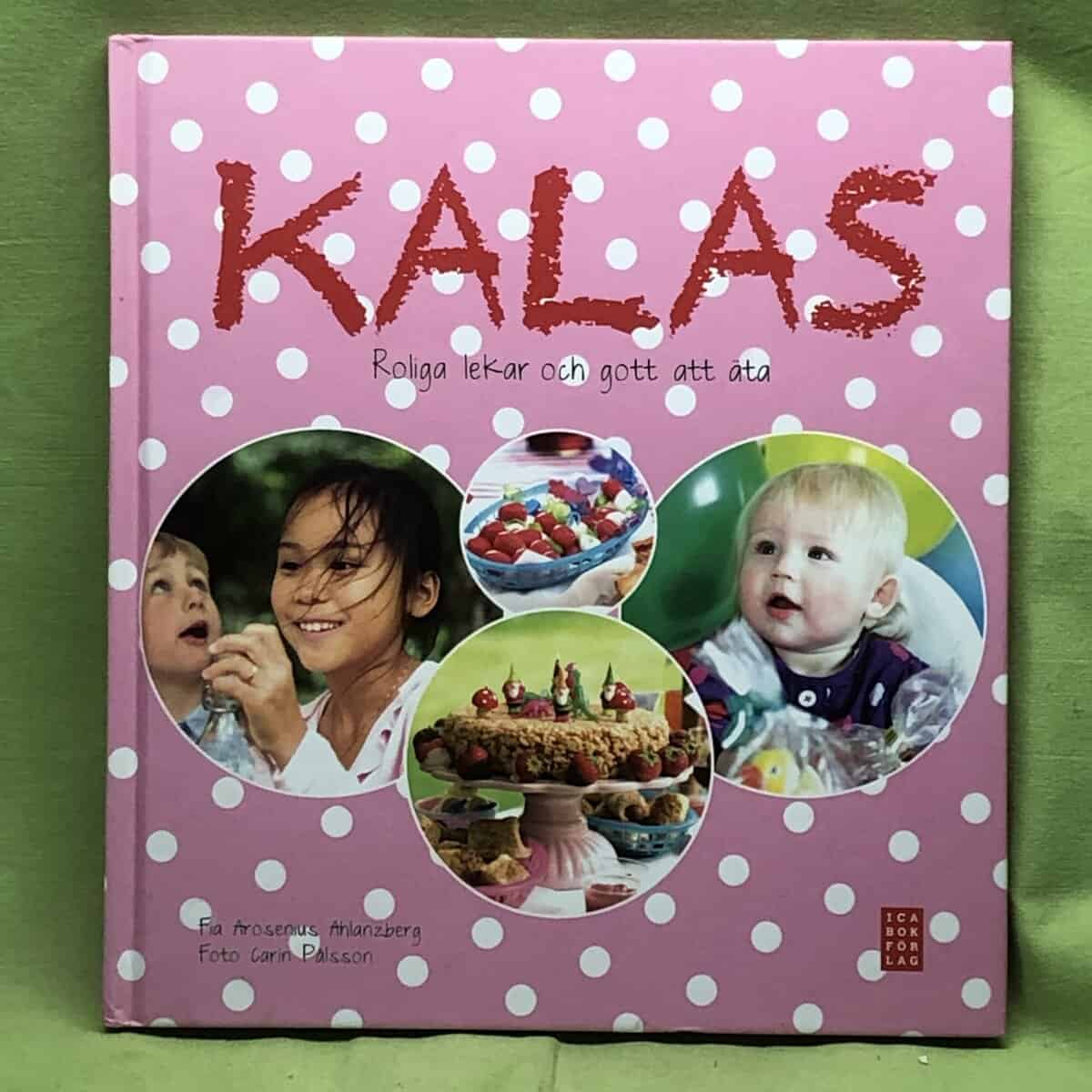 Fia Arosenius Ahlanberg : Kalas