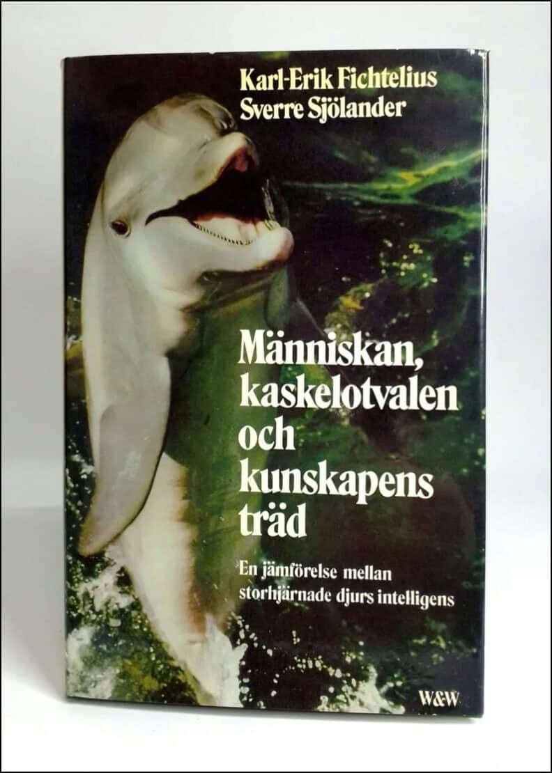 Fichtelius, Karl-Erik ; Sjölander, Sverre : Människan, kaskelotvalen och kunskapens träd