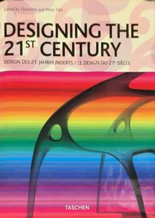 Fiell, Charlotte ; Fiell, Peter : Designing the 21st century