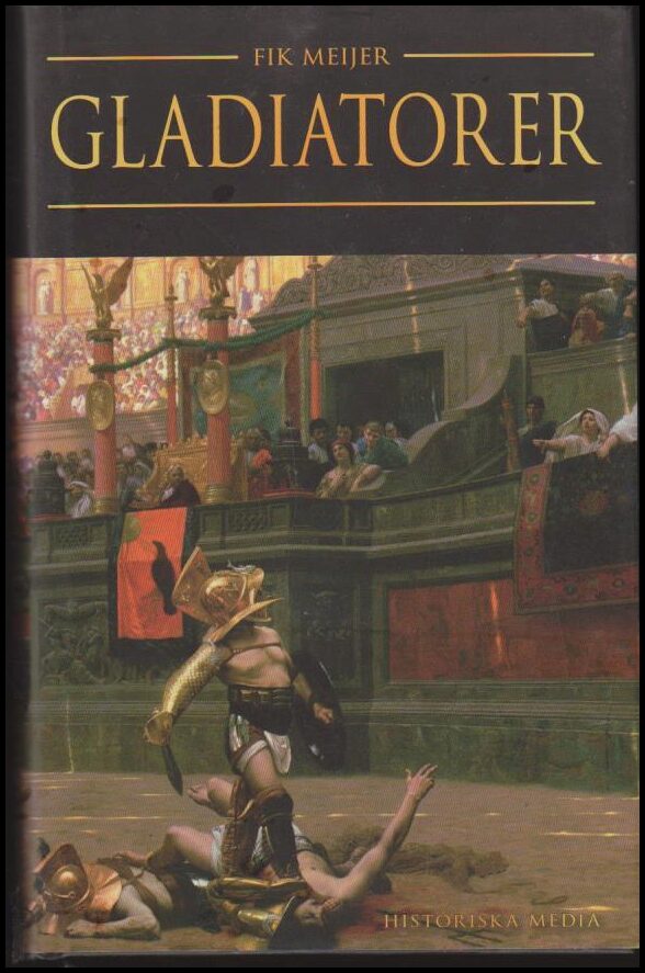 Fik Meijer : Gladiatorer