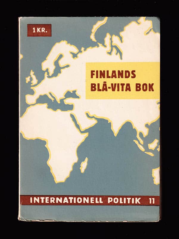 Finlands blå-vita bok [=omslagstitel]. Blå-vit bok [del 1 av 2]. Om utvecklingen av relationerna mellan Finland och Rådsunionen hösten 1939 i belysning av officiella dokument