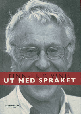 Finn-Erik Vinje : Ut med språket