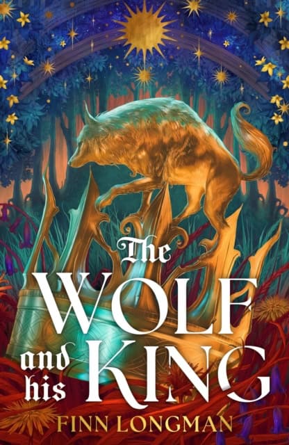 Finn Longman : The Wolf and His King