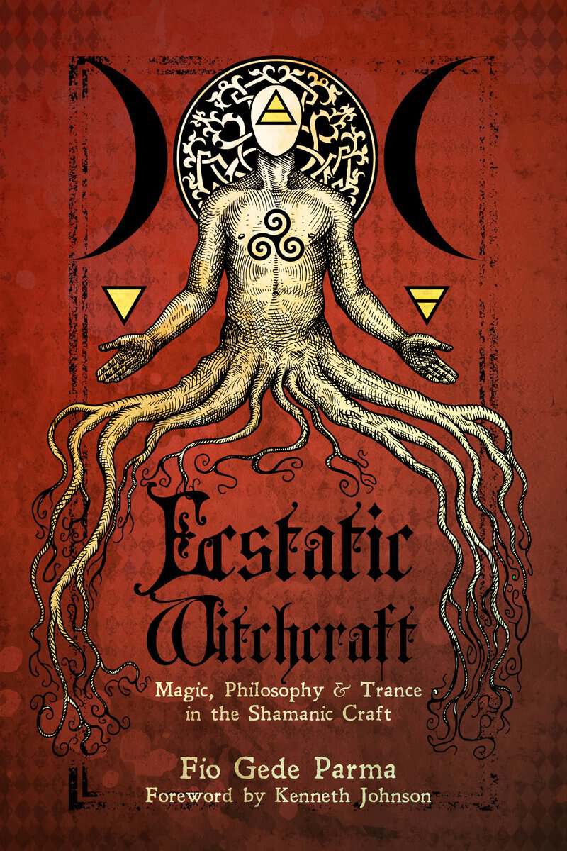 Fio Gede Parma : Ecstatic Witchcraft