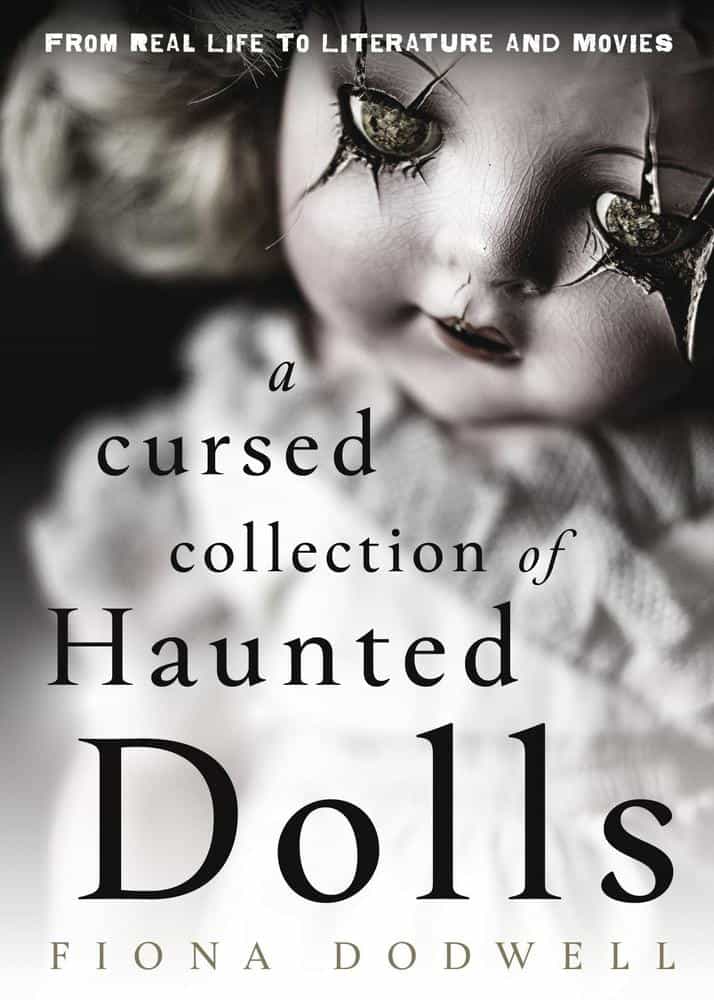 Fiona Dodwell : A Cursed Collection of Haunted Dolls