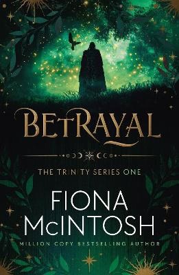 Fiona McIntosh : Betrayal