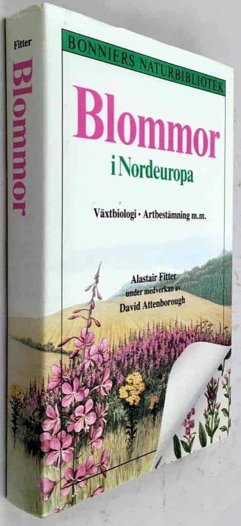 Fitter, Alastair ; Attenborough, David ; Andersson, Linda ; Arlott, Norman ; Günther, Folke : Blommor i Nordeuropa