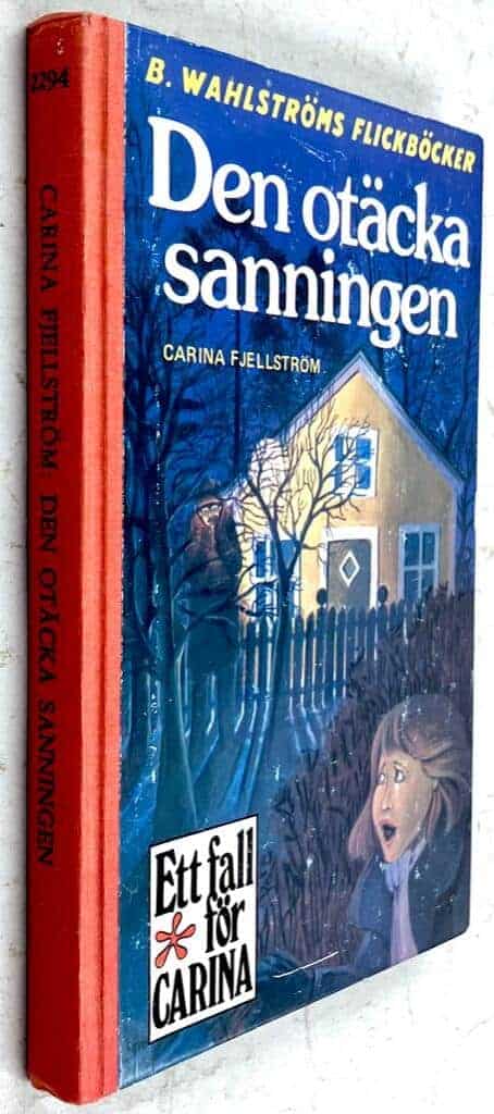 Fjellström, Carina, pseud. för Bengt-Åke Cras : Den otäcka sanningen - Ett fall för Carina