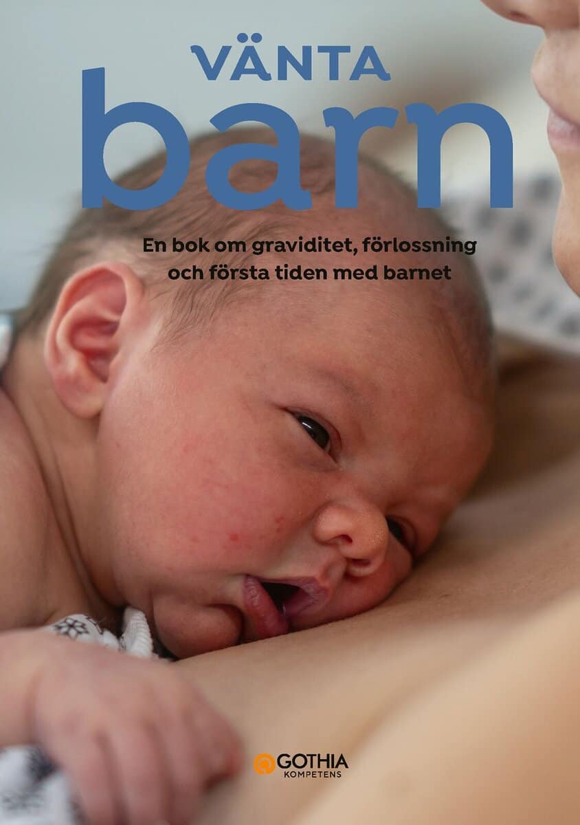 Fjellvang, Hanne ; Richter, Linn : Vänta barn : en bok om graviditet, förlossning och första tiden med barnet