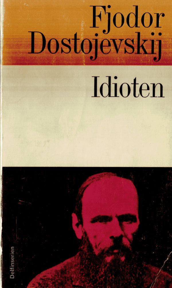 Fjodor Dostojevkskij : Idioten