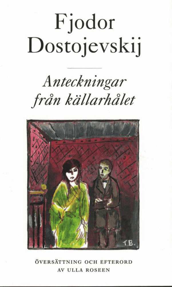 Fjodor Dostojevskij : Anteckningar från källarhålet