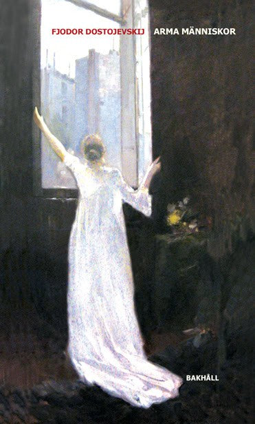 Fjodor Dostojevskij : Arma människor