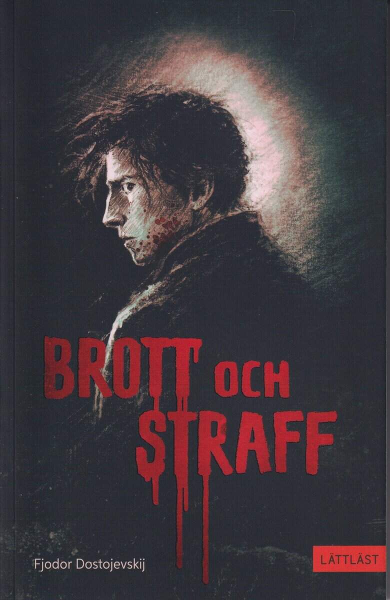 Fjodor Dostojevskij : Brott och straff (lättläst)