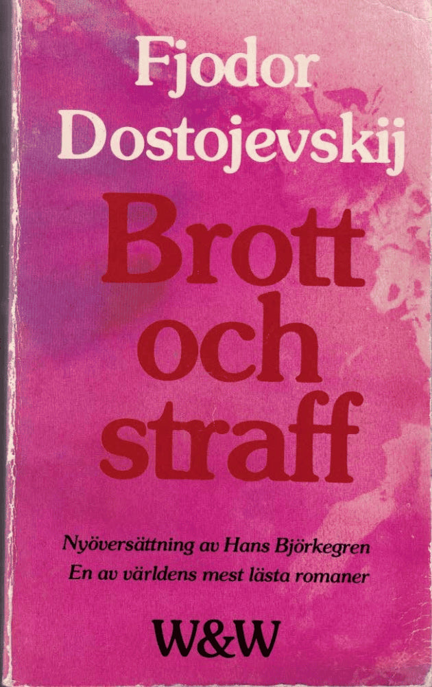 Fjodor Dostojevskij : Brott och straff