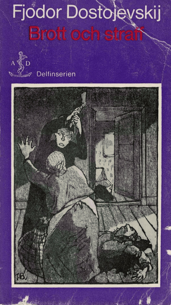 Fjodor Dostojevskij : Brott och straff