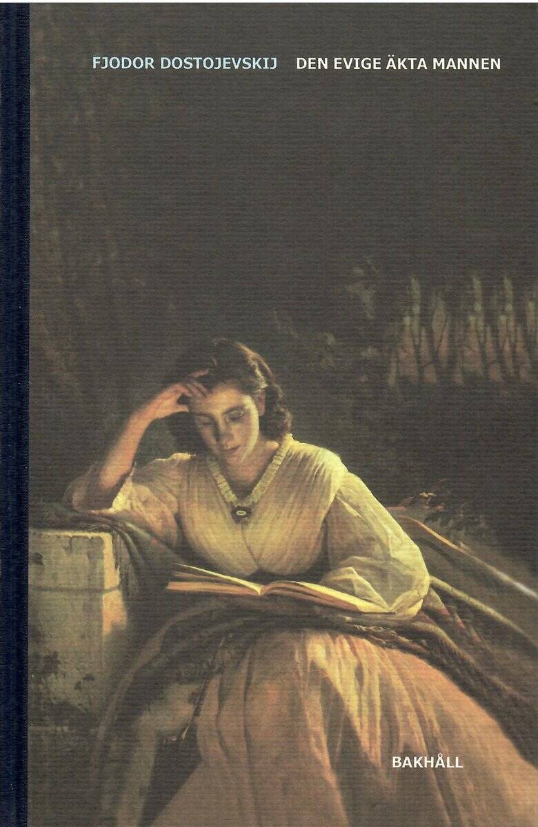 Fjodor Dostojevskij : Den evige äkta mannen