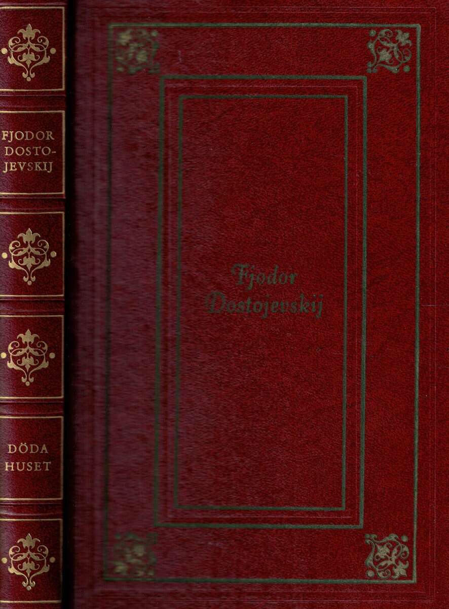 Fjodor Dostojevskij : Döda huset