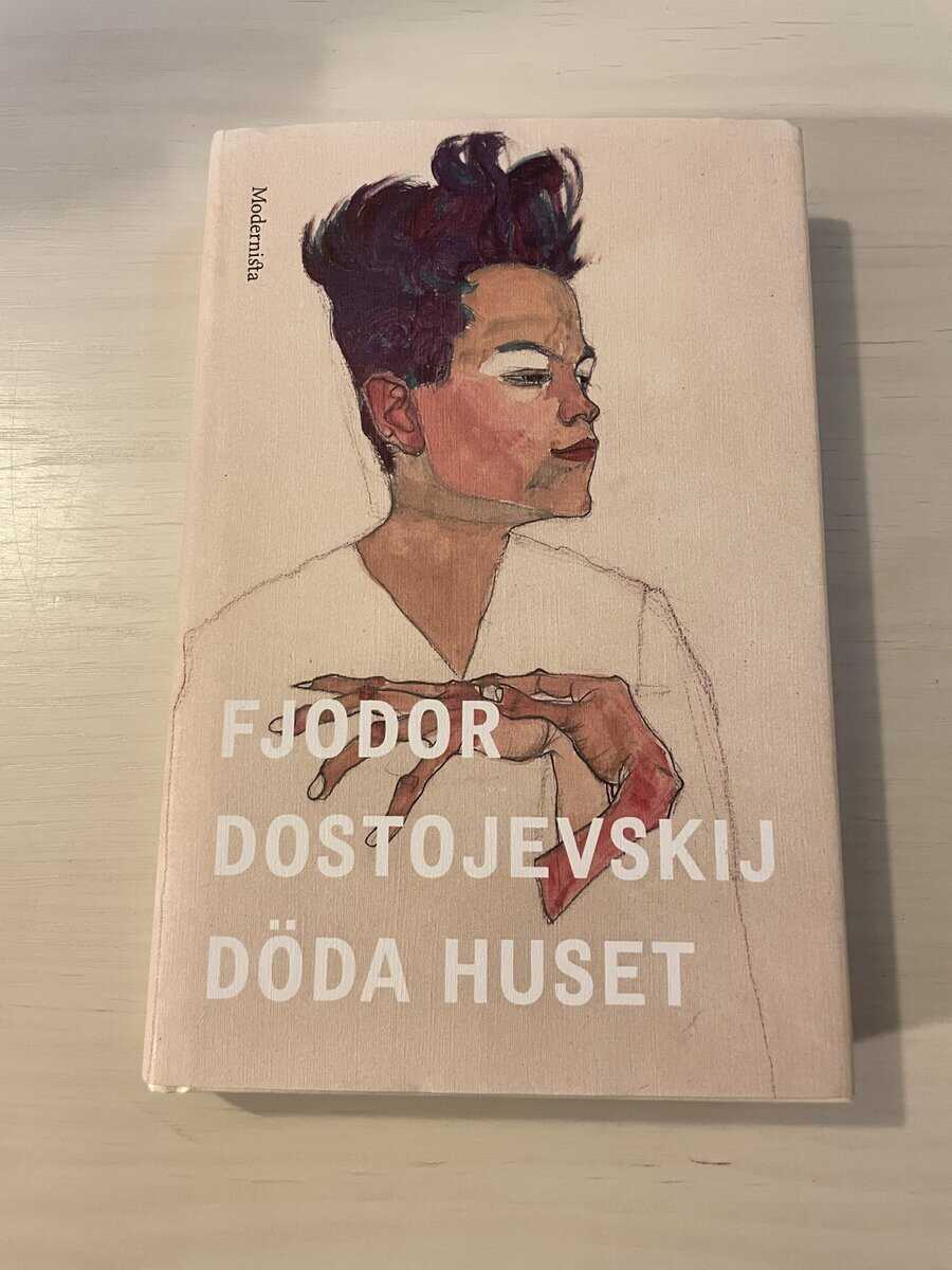 Fjodor Dostojevskij : Döda huset