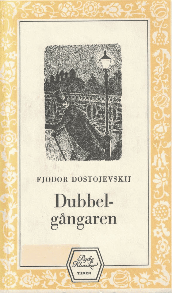 Fjodor Dostojevskij : Dubbelgångaren