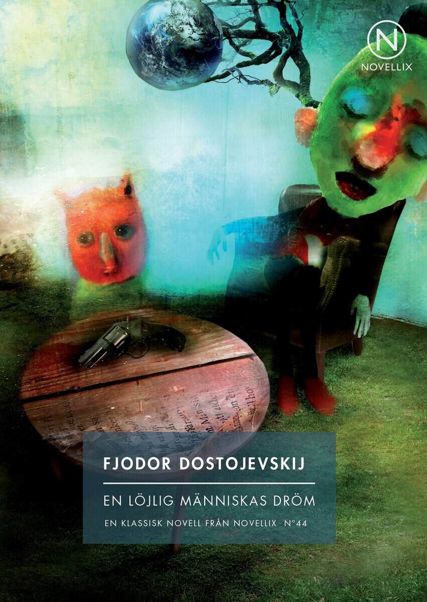 Fjodor Dostojevskij : En löjlig människas dröm
