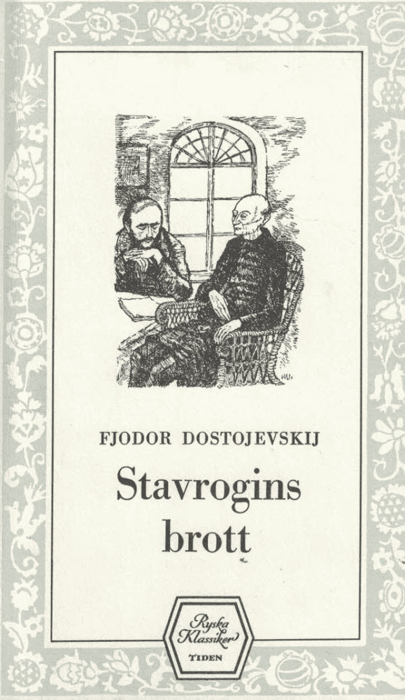 Fjodor Dostojevskij : Stavrogins brott och andra berättelser