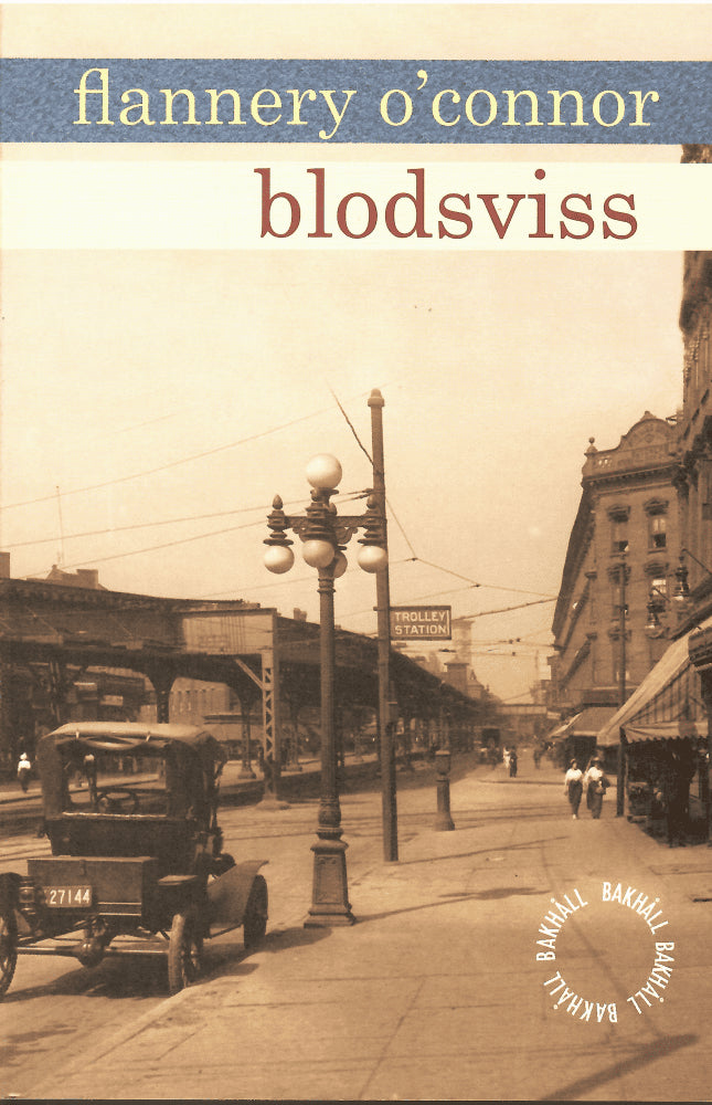 Flannery O´Connor : Blodsviss