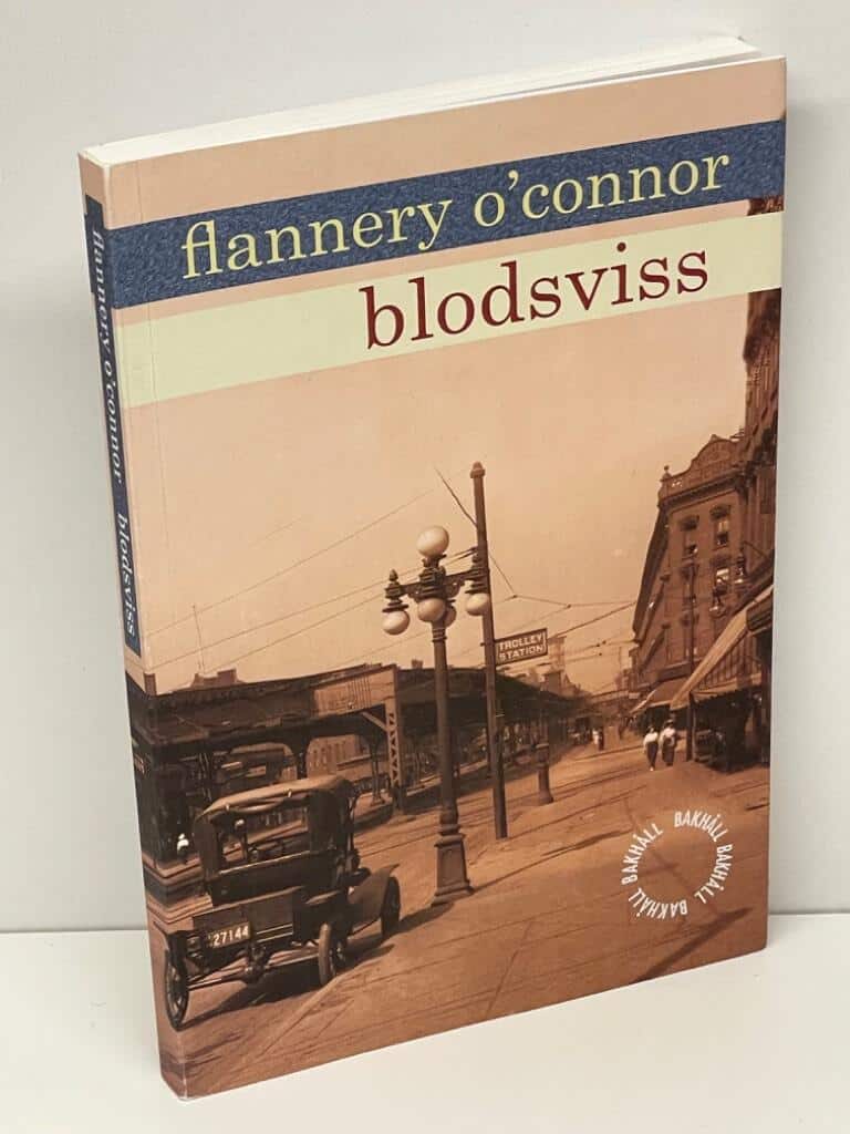 Flannery O'Connor : Blodsviss