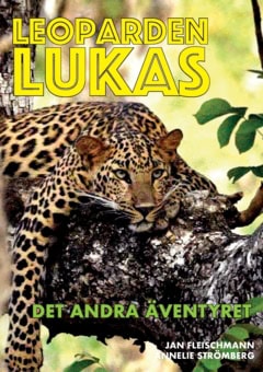 Fleischmann, Jan ; Strömberg, Annelie : Leoparden Lukas - det andra äventyret