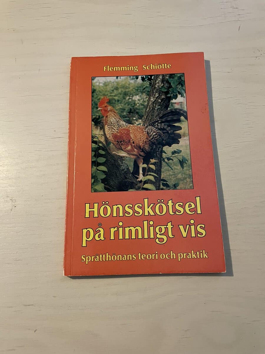 Flemming Schiötte : Hönsskötsel på rimligt vis