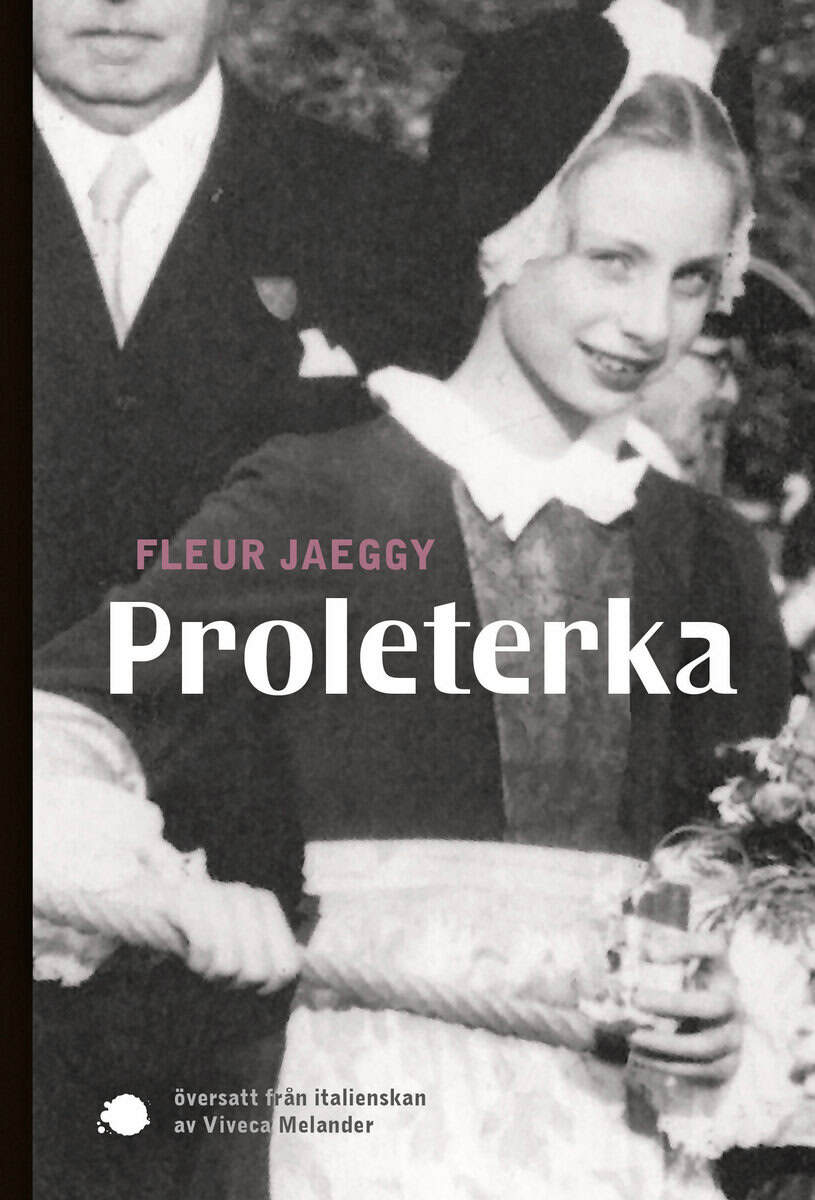 Fleur Jaeggy : Proleterka