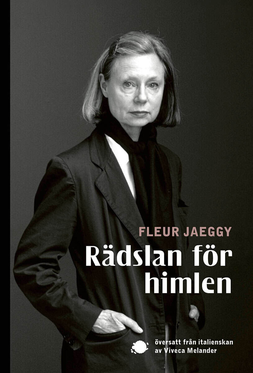 Fleur Jaeggy : Rädslan för himlen