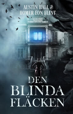 Flint, Homer Eon ; Hall, Austin : Den blinda fläcken
