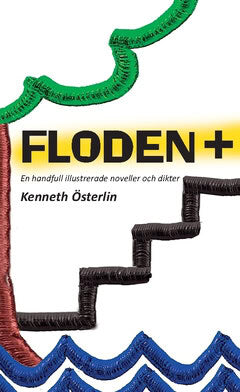 FLODEN + : en handfull illustrerade noveller och dikter
