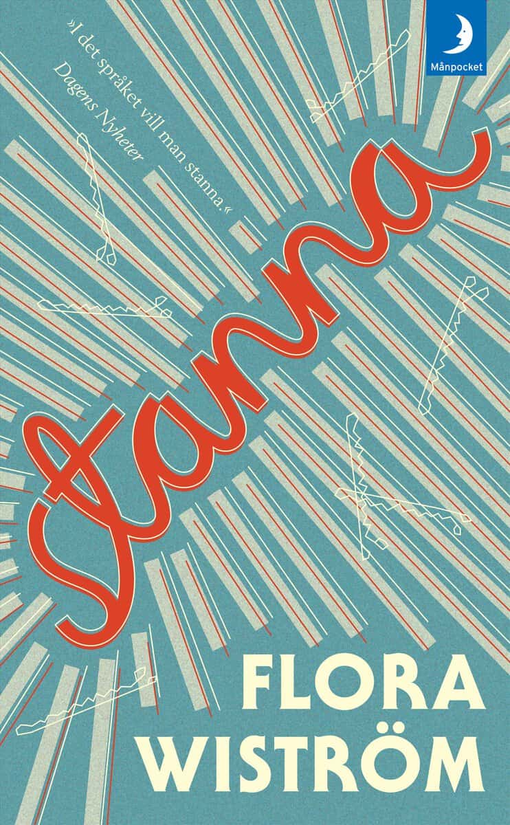 Flora Wiström : Stanna