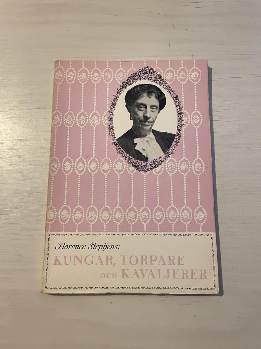 Florence Stephens : Kungar, torpare och kavaljerer