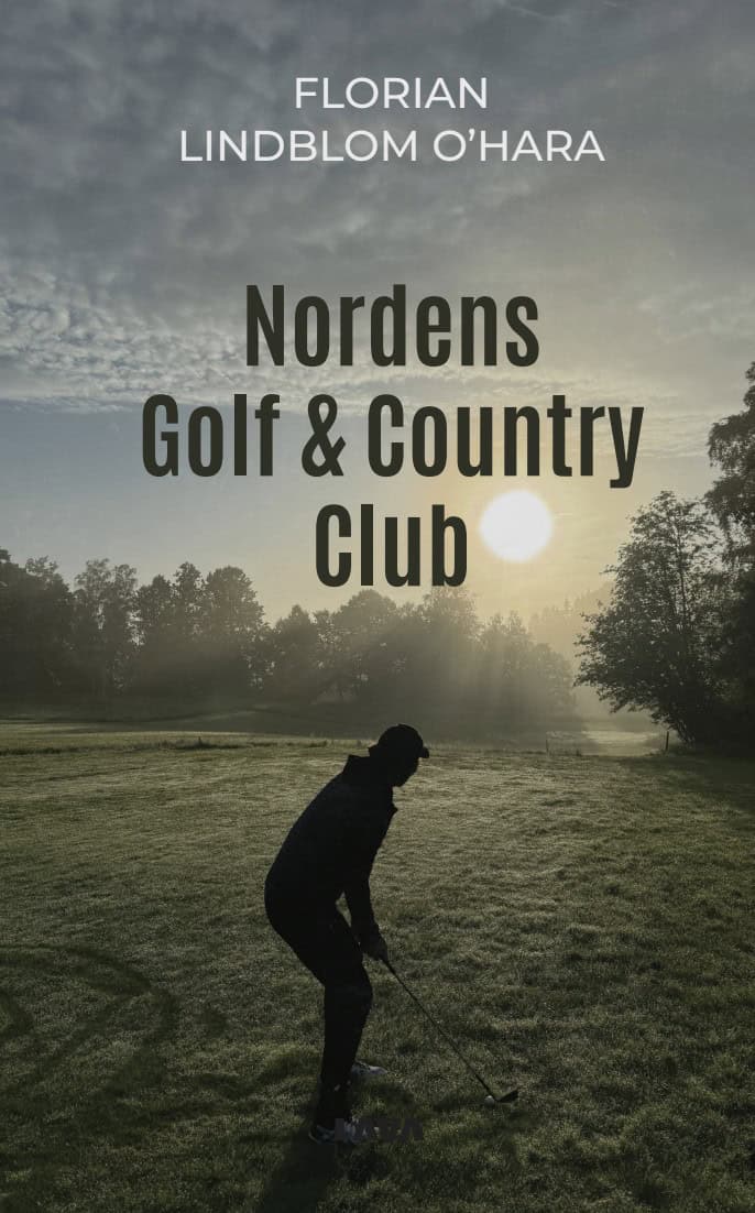 Florian Lindblom O'Hara : Nordens Golf &amp; Country Club