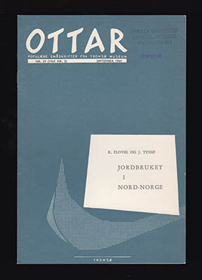 Flovik, Karl ; Tyssø, Jonas : Ottar. Jordbruket i Nord-Norge
