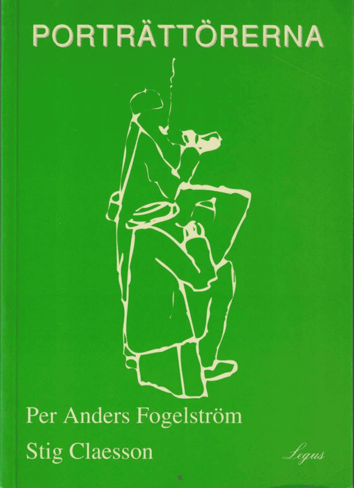 Fogelström, Per Anders (text) ; Claesson, Stig (teckningar) : Porträttörerna