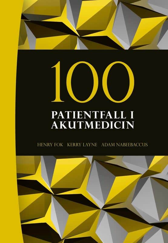 Fok, Henry ; Layne, Kerry ; Nabeebaccus, Adam : 100 patientfall i akutmedicin