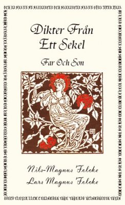 Folcke, Nils-Magnus ; Folcke, Lars Magnus : Dikter från ett sekel : far och son