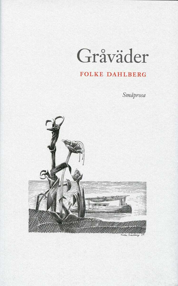Folke Dahlberg : Gråväder
