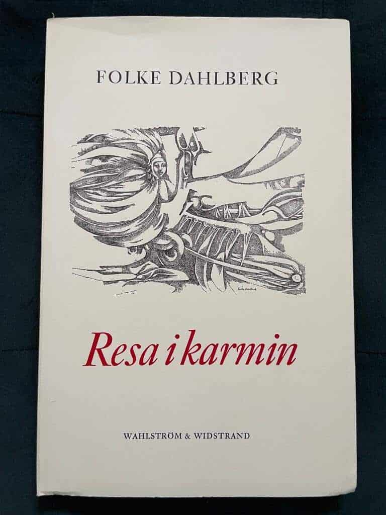 Folke Dahlberg : Resa i karmin